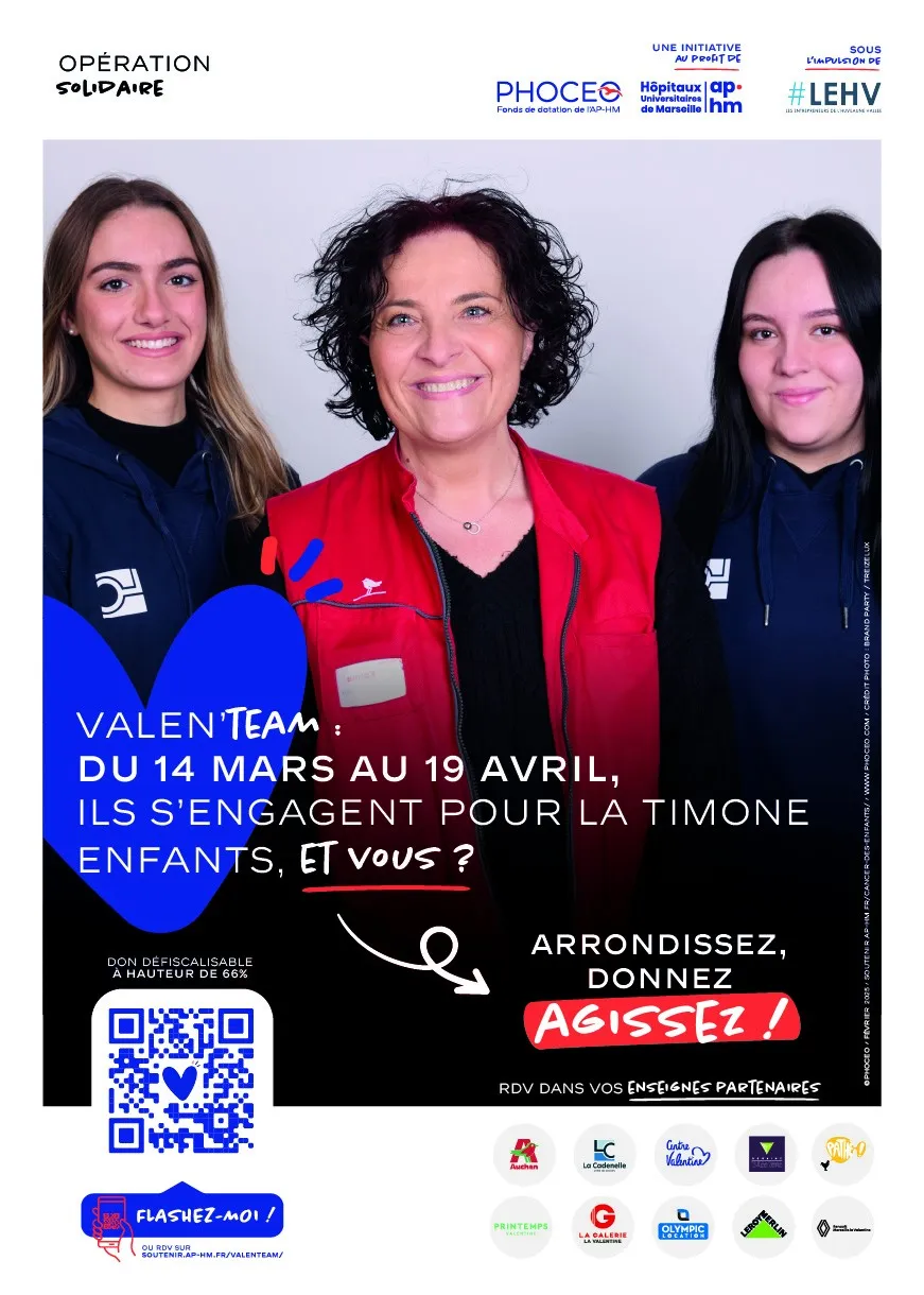 Affiche de l’opération Valen’Team : du 14 mars au 19 avril, les enseignes de La Valentine s’engagent pour la Timone Enfants. Arrondissez, donnez, agissez.
